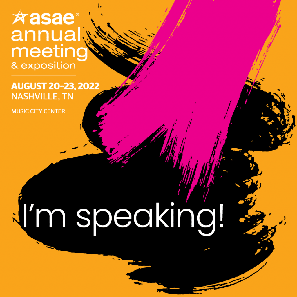 ASAE Annual Meeting 2022 I'm Speaking